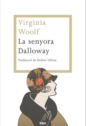 SENYORA DALLOWAY, LA | 9788482646459 | WOOLF, VIRGINIA | Llibreria L'Illa - Llibreria Online de Mollet - Comprar llibres online
