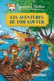 AVENTURES DE TOM SAWYER, LES | 9788415790945 | GERONIMO STILTON