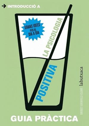 PSICOLOGIA POSITIVA, LA | 9788499306896 | GRENVILLE-CLEAVE, BRIDGET | Llibreria L'Illa - Llibreria Online de Mollet - Comprar llibres online