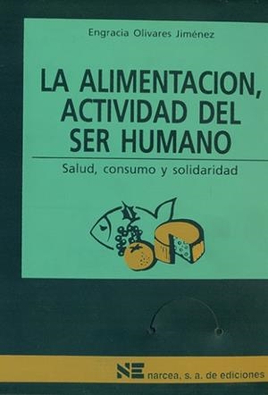 ALIMENTACION,ACTIVIDAD DEL SER HUMANO, LA | 9788427710238