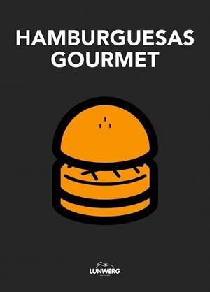 HAMBURGUESAS GOURMET | 9788497859691 | AA. VV. | Llibreria L'Illa - Llibreria Online de Mollet - Comprar llibres online