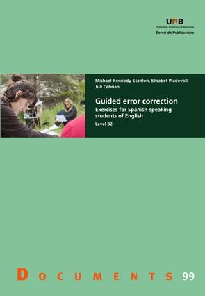 GUIDED ERROR CORRECTION | 9788449028922 | KENNEDY-SCANLON, MICHEL/CEBRIAN, JULI/PLADEVALL, ELISABET | Llibreria L'Illa - Llibreria Online de Mollet - Comprar llibres online