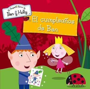 CUMPLEAÑOS DE BEN (EL PEQUEÑO REINO DE BEN Y HOLLY NÚM. 5) | 9788448835781 | AUTORES VARIOS | Llibreria L'Illa - Llibreria Online de Mollet - Comprar llibres online