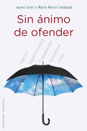 SIN ÁNIMO DE OFENDER | 9788497779821 | CONANGLA MARIN, MERCÈ/SOLER, JAUME | Llibreria L'Illa - Llibreria Online de Mollet - Comprar llibres online