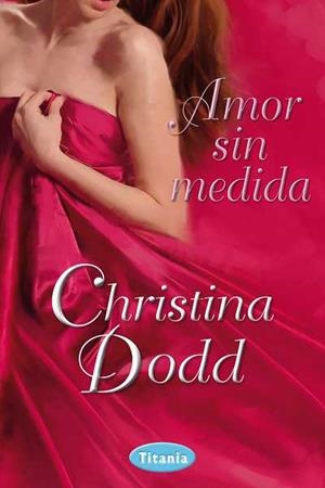 AMOR SIN MEDIDA | 9788492916467 | DODD, CHRISTINA