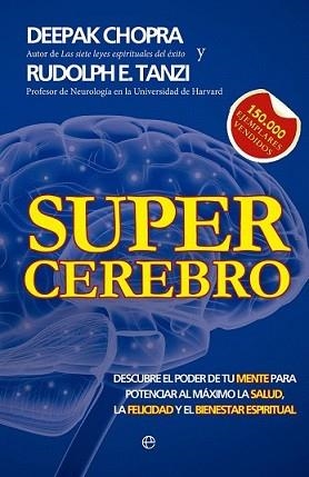 SUPERCEREBRO | 9788499706184 | CHOPRA, DEEPAK/TANZI, RUDOLPH E. | Llibreria L'Illa - Llibreria Online de Mollet - Comprar llibres online