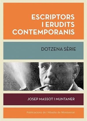 ESCRIPTORS I ERUDITS CONTEMPORANIS. DOTZENA SÈRIE | 9788498836189 | MASSOT I MUNTANER, JOSEP