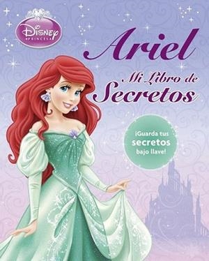 ARIEL. MI LIBRO DE SECRETOS | 9788499514536 | DISNEY | Llibreria L'Illa - Llibreria Online de Mollet - Comprar llibres online