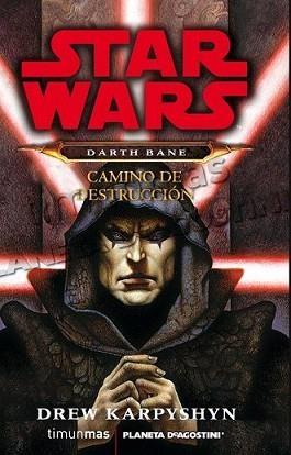 DARTH BANE. CAMINO DE DESTRUCCIÓN | 9788448009946 | KARPYSHYN, DREW | Llibreria L'Illa - Llibreria Online de Mollet - Comprar llibres online