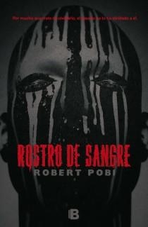 ROSTRO DE SANGRE | 9788466653725 | POBI, ROBERT | Llibreria L'Illa - Llibreria Online de Mollet - Comprar llibres online