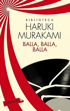 BALLA BALLA BALLA | 9788499307398 | MURAKAMI, HARUKI | Llibreria L'Illa - Llibreria Online de Mollet - Comprar llibres online