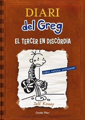 DIARI DEL GREG 7. EL TERCER EN DISCÒRDIA | 9788415853220 | KINNEY, JEFF | Llibreria L'Illa - Llibreria Online de Mollet - Comprar llibres online