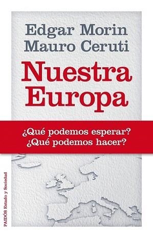 NUESTRA EUROPA | 9788449329074 | MORIN, EDGAR / MAURO CERUTI | Llibreria L'Illa - Llibreria Online de Mollet - Comprar llibres online
