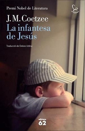 INFANTESA DE JESÚS, LA | 9788429769852 | COETZEE, J. M. | Llibreria L'Illa - Llibreria Online de Mollet - Comprar llibres online