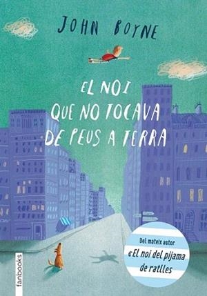 NEN QUE NO TOCAVA DE PEUS A TERRA, EL | 9788415745297 | BOYNE, JOHN | Llibreria L'Illa - Llibreria Online de Mollet - Comprar llibres online