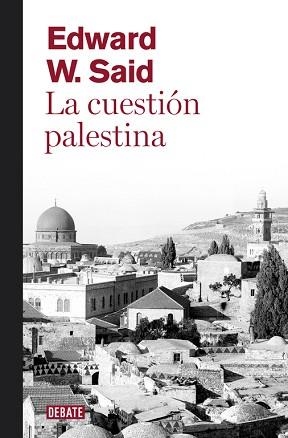 CUESTIÓN PALESTINA, LA | 9788499920108 | SAID, EDWARD W. | Llibreria L'Illa - Llibreria Online de Mollet - Comprar llibres online