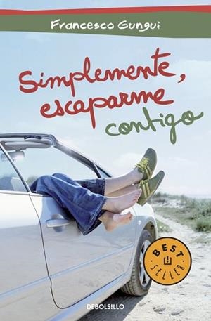 SIMPLEMENTE ESCAPARME CONTIGO | 9788490324622 | GUNGUI, FRANCESCO | Llibreria L'Illa - Llibreria Online de Mollet - Comprar llibres online