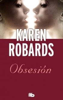 OBSESIÓN | 9788498728712 | ROBARDS, KAREN | Llibreria L'Illa - Llibreria Online de Mollet - Comprar llibres online