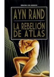 REBELION DE ATLAS, LA | 9789872095154 | RAND, AYN | Llibreria L'Illa - Llibreria Online de Mollet - Comprar llibres online