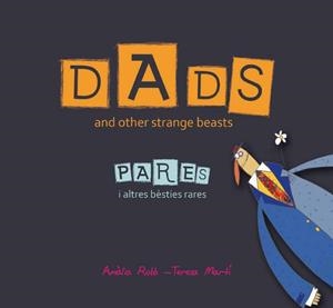 DADS AND OTHER STRANGER BEASTS/PARES | 9788466133708 | ROBB, AMÀLIA