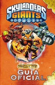 SKYLANDERS GIANTS. GUÍA OFICIAL DEL MAESTRO EON | 9788408117940 | SKYLANDERS | Llibreria L'Illa - Llibreria Online de Mollet - Comprar llibres online