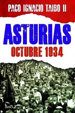 ASTURIAS: OCTUBRE 1934 | 9788498926064 | TAIBO II, PACO IGNACIO | Llibreria L'Illa - Llibreria Online de Mollet - Comprar llibres online