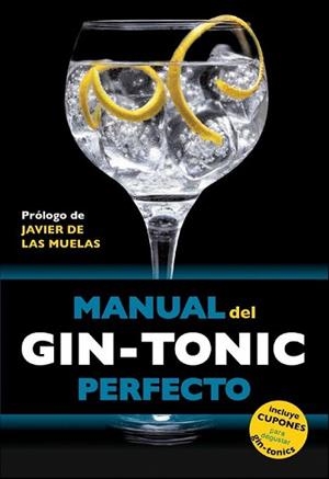 MANUAL DEL GIN-TONIC PERFECTO | 9788408119838 | JORDI MILLAN CAMPOY/BORJA EXPÓSITO OCAÑA/MIQUEL MARTÍN I GAMISANS | Llibreria L'Illa - Llibreria Online de Mollet - Comprar llibres online