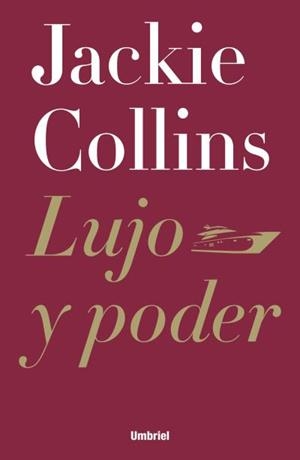 LUJO Y PODER | 9788492915323 | COLLINS, JACKIE | Llibreria L'Illa - Llibreria Online de Mollet - Comprar llibres online