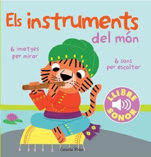 INSTRUMENTS DEL MÓN. EL MEU PRIMER LLIBRE DE SONS, ELS | 9788415853268 | BILLET, MARION | Llibreria L'Illa - Llibreria Online de Mollet - Comprar llibres online