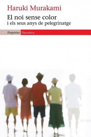 NOI SENSE COLOR I ELS SEUS ANYS DE PELEGRINATGE, EL | 9788497878890 | MURAKAMI, HARUKI | Llibreria L'Illa - Llibreria Online de Mollet - Comprar llibres online