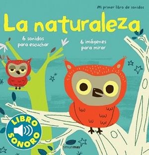 NATURALEZA. MI PRIMER LIBRO DE SONIDOS | 9788408114819 | BILLET, MARION | Llibreria L'Illa - Llibreria Online de Mollet - Comprar llibres online