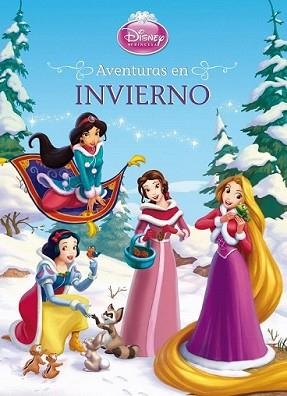 PRINCESAS. AVENTURAS EN INVIERNO | 9788499515045 | DISNEY | Llibreria L'Illa - Llibreria Online de Mollet - Comprar llibres online