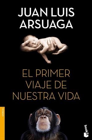 PRIMER VIAJE DE NUESTRA VIDA, EL | 9788499983295 | ARSUAGA, JUAN LUIS  | Llibreria L'Illa - Llibreria Online de Mollet - Comprar llibres online