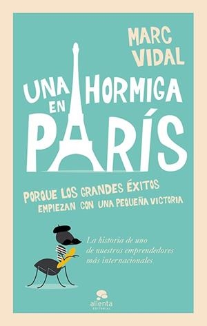 HORMIGA EN PARÍS, UNA | 9788415678489 | VIDAL, MARC | Llibreria L'Illa - Llibreria Online de Mollet - Comprar llibres online