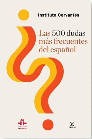 500 DUDAS MÁS FRECUENTES DEL ESPAÑOL, LAS | 9788467039818 | Llibreria L'Illa - Llibreria Online de Mollet - Comprar llibres online