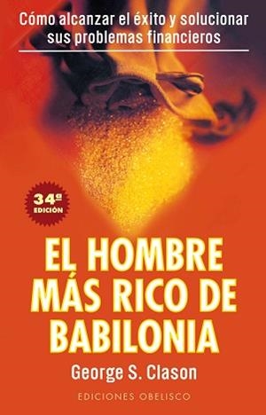 HOMBRE MAS RICO DE BABILONIA.SECRETOS DEL EXITO DE | 9788477203711 | GEORGES S.CLASON | Llibreria L'Illa - Llibreria Online de Mollet - Comprar llibres online