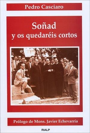 SOÑAD Y OS QUEDAREIS CORTOS | 9788432130540 | CASCIARO, PEDRO | Llibreria L'Illa - Llibreria Online de Mollet - Comprar llibres online
