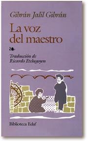 VOZ DEL MAESTRO, LA | 9788476406205 | JALIL GIBRAN, GIBRAN
