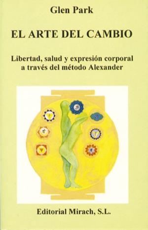ARTE DEL CAMBIO,EL | 9788487476235 | PARK,GLEN | Llibreria L'Illa - Llibreria Online de Mollet - Comprar llibres online