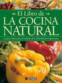 LIBRO DE LA COCINA NATURAL, EL | 9788479010423