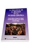 INFLUENCIA DE LA RELIGION EN LA SOCIEDAD ESPAÑOLA | 9788479541958 | BUENO, GUSTAVO... | Llibreria L'Illa - Llibreria Online de Mollet - Comprar llibres online