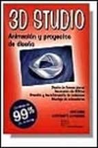 3D STUDIO,ANIMACION Y PROYECTOS DE DISEÑO | 9788428321228 | AZPITARTE ALMAGRO,ANTONIO | Llibreria L'Illa - Llibreria Online de Mollet - Comprar llibres online