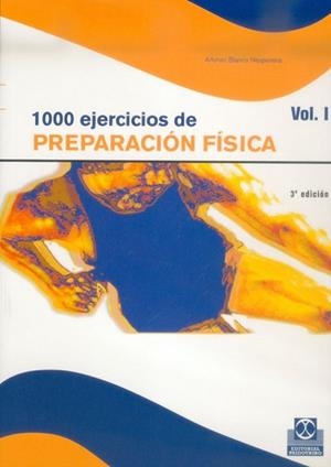 MIL EJERCICIOS DE PREPARACION FISICA | 9788480191821 | BLANCO NESPEREIRA, ALFONSO | Llibreria L'Illa - Llibreria Online de Mollet - Comprar llibres online