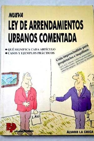 LEY DE ARRENDAMIENTOS URBANOS COMENTADA,NUEVA | 9788428321518 | LA CHICA, ALVARO
