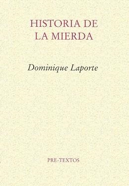 HISTORIA DE LA MIERDA | 9788485081240 | LAPORTE, DOMINIQUE | Llibreria L'Illa - Llibreria Online de Mollet - Comprar llibres online