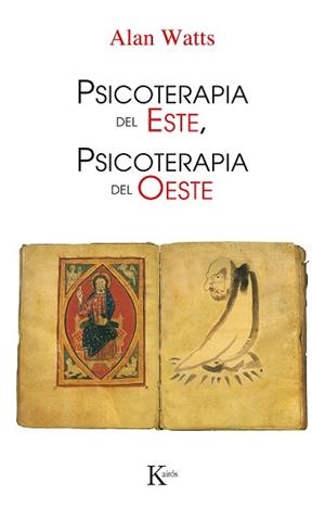 PSICOTERAPIA DEL ESTE,PSICOTERAPIA DEL OESTE | 9788472450509 | WATTS, ALAN | Llibreria L'Illa - Llibreria Online de Mollet - Comprar llibres online