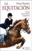EQUITACION, LA.TECNICA.ENTRENAMIENTO.COMPETICION | 9788425505645 | CHAMBRY, PIERRE