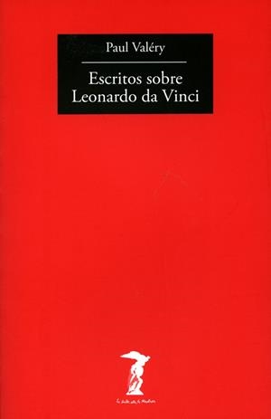 ESCRITOS SOBRE LEONARDO DA VINCI | 9788477740049 | VALERY, PAUL | Llibreria L'Illa - Llibreria Online de Mollet - Comprar llibres online