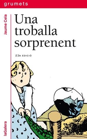 TROBALLA SORPRENENT, UNA | 9788424681340 | CELA I OLLÉ, JAUME | Llibreria L'Illa - Llibreria Online de Mollet - Comprar llibres online