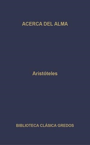 ACERCA DEL ALMA | 9788424935184 | ARISTOTELES | Llibreria L'Illa - Llibreria Online de Mollet - Comprar llibres online